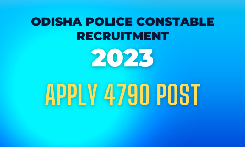 Odisha Police Constable Recruitment 2023