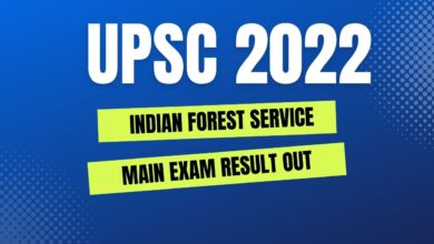 UPSC 2022: Indian Forest Service Main Exam Result Out