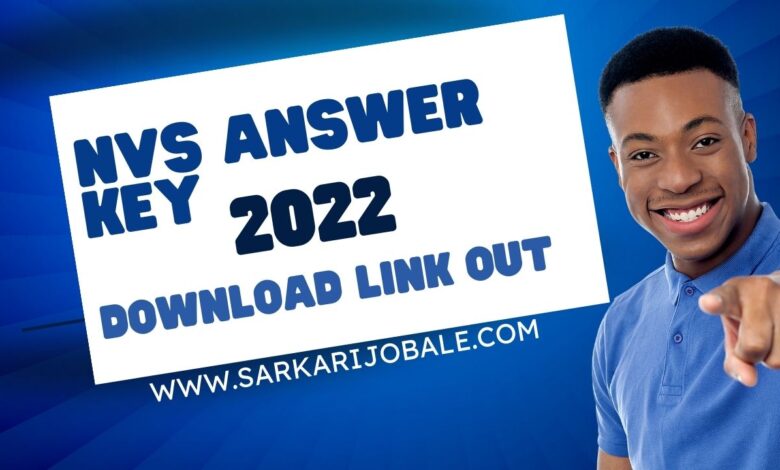 NVS Answer Key 2022 Download Link OUT