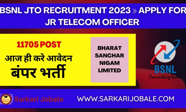 BSNL JTO Recruitment 2023 » Apply for Jr Telecom Officer