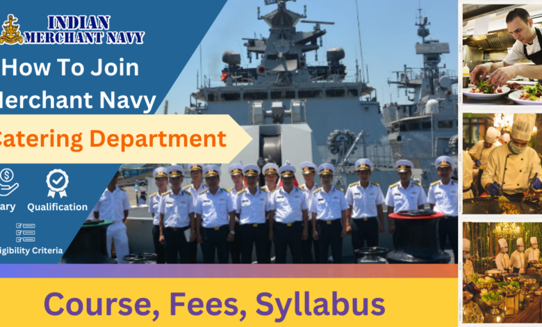 Join Merchant Navy Catering Department